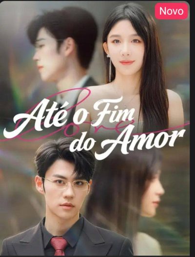 Capa da miniss&eacute;rie Até o Fim do Amor