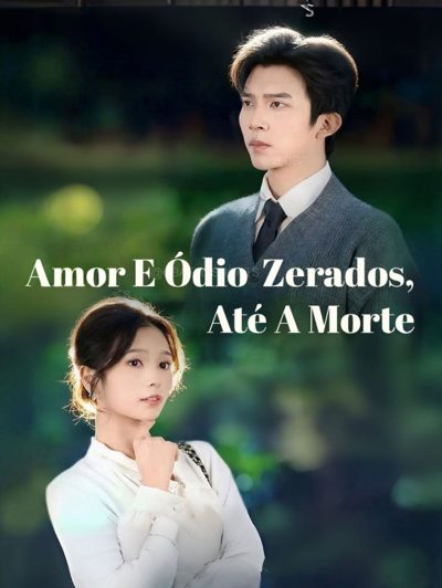 Capa da miniss&eacute;rie Até que a Vingança nos Separe - Amor e Ódio Zerados, Até a Morte