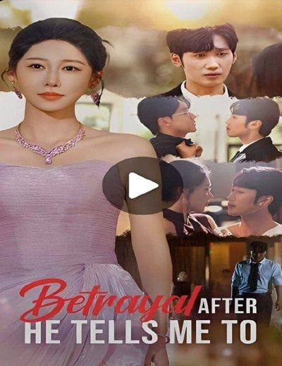 Capa da miniss&eacute;rie Betrayal After He Tell Me To/