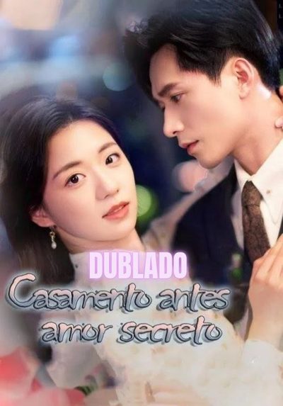 Capa da miniss&eacute;rie Casamento Antes Amor Secreto dublado