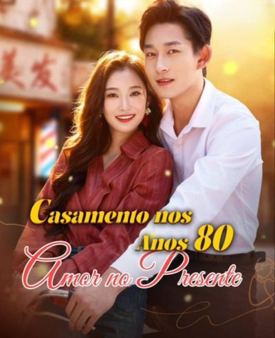 Capa da miniss&eacute;rie Casamento nos Anos 80, Amor no Presente