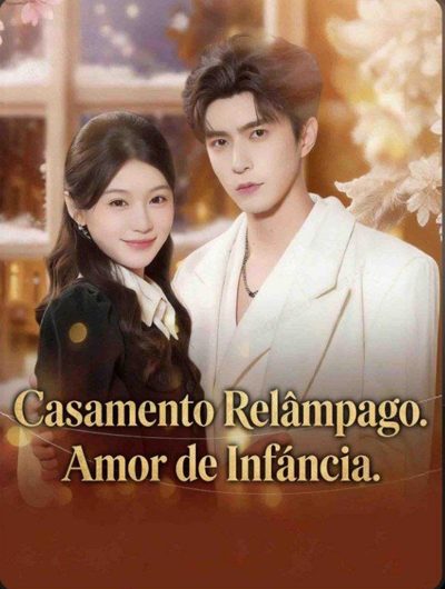 Capa da miniss&eacute;rie Casamento Relâmpago: Amor de Infância.