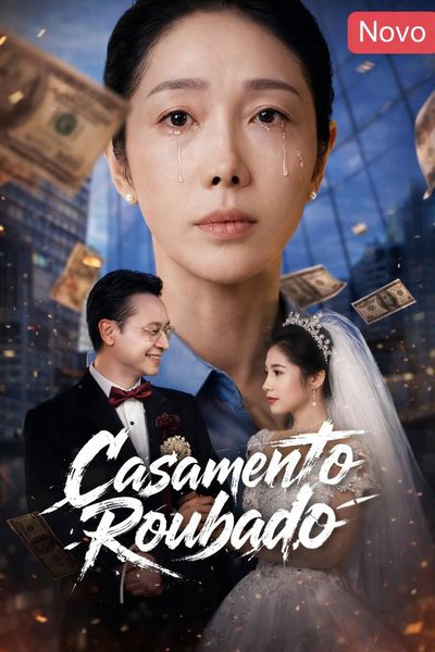 Capa da miniss&eacute;rie Casamento Roubado