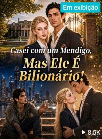 Capa da miniss&eacute;rie Casei com Um Mendigo, Mais Ele É Bilionário!