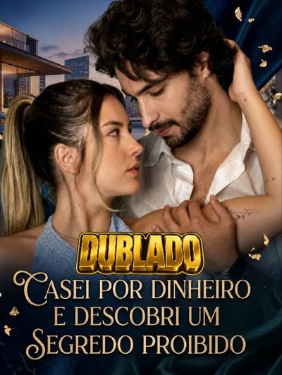 Capa da miniss&eacute;rie Casei por Dinheiro e Descobri Um Segredo Proibido dublado