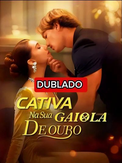 Capa da miniss&eacute;rie Cativa na Sua Gaiola de Ouro dublado
