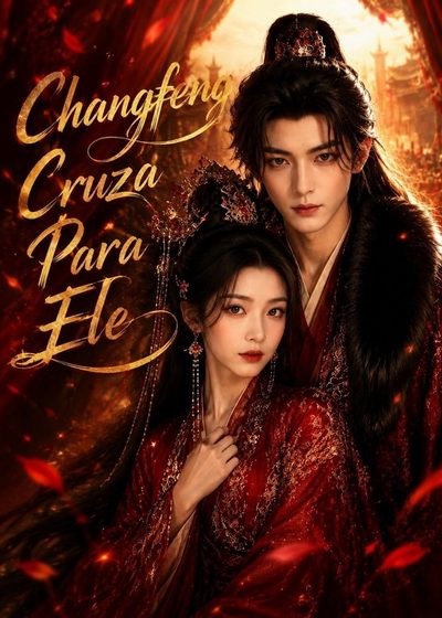 Capa da miniss&eacute;rie Changfeng Cruza para Ele