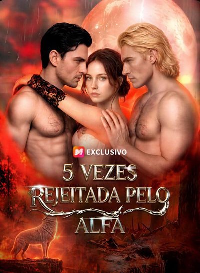 Capa da miniss&eacute;rie Cinco Vezes Rejeitada Pelo Alfa dublado