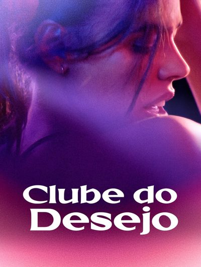 Capa da miniss&eacute;rie Clube do Desejo 🔞 🌈