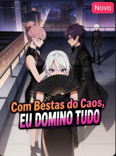 Capa da miniss&eacute;rie Com Bestas do Caos, Eu Domino Tudo