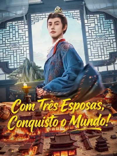 Capa da miniss&eacute;rie Com Três Esposas, Conquisto o Mundo!