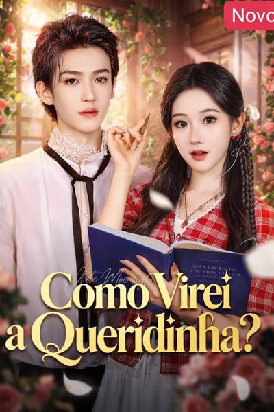 Capa da miniss&eacute;rie Como Virei a Queridinha?