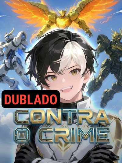 Capa da miniss&eacute;rie Contra o Crime o Maior Piloto de Mecha Renasceu
