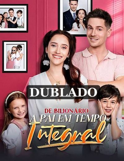 Capa da miniss&eacute;rie De Bilionário a Pai em Tempo Integral dublado