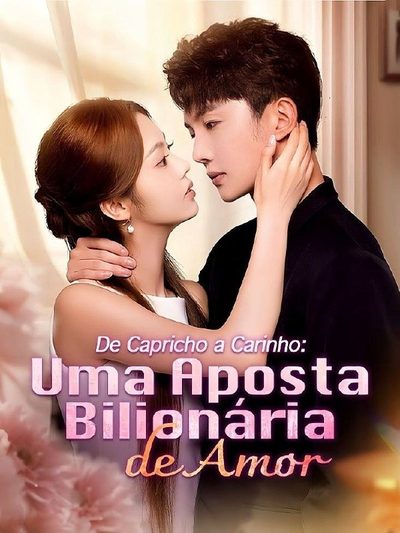 Capa da miniss&eacute;rie De Capricho a Carinho: uma Aposta Bilionária de Amor