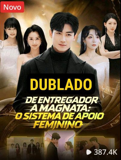 Capa da miniss&eacute;rie De Entregador a Magnata: o Sistema de Apoio Feminino