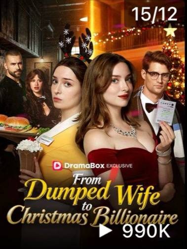 Capa da miniss&eacute;rie De Esposa Abandonada a Bilionária do Natal From Dumped Wife To Christmas Billionaire