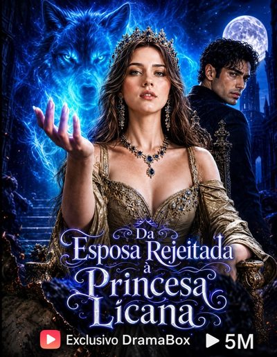 Capa da miniss&eacute;rie De Esposa Rejeitada a Princesa Licana