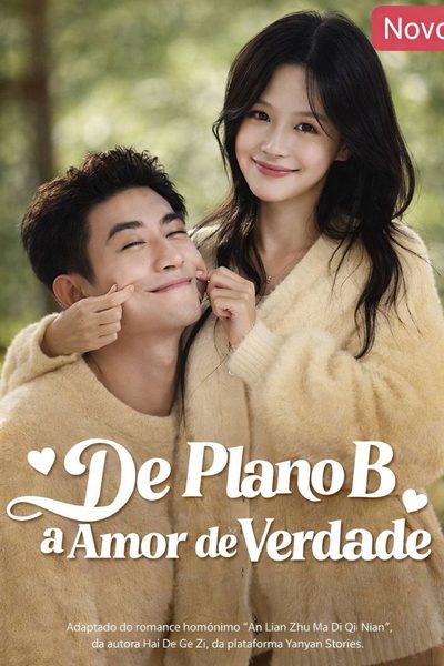 Capa da miniss&eacute;rie De Plano B a Amor de Verdade 💎