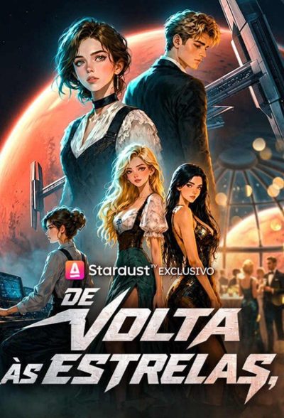 Capa da miniss&eacute;rie De Volta às Estrelas dublado