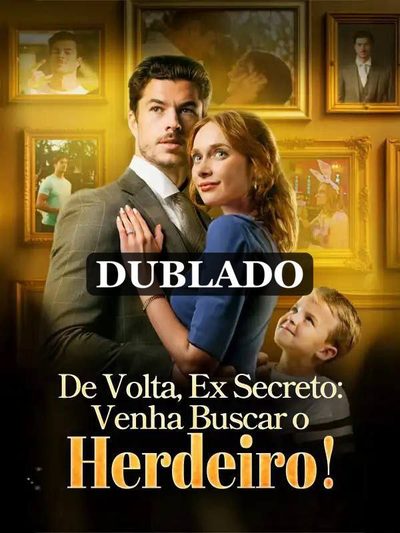 Capa da miniss&eacute;rie De Volta, Ex Secreto: Venha Buscar o Herdeiro!