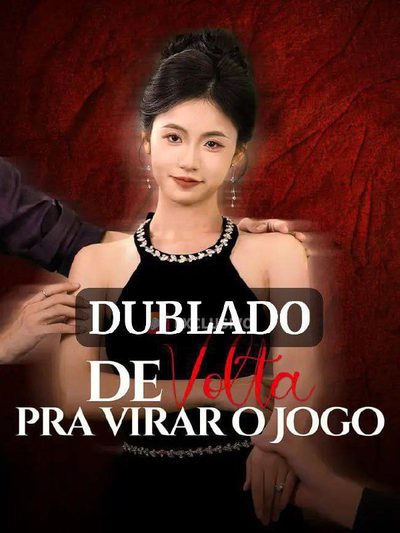 Capa da miniss&eacute;rie De Volta Pra Virar o Jogo dublado