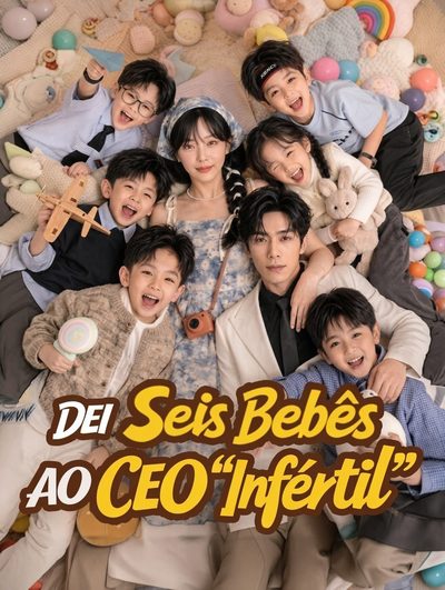 Capa da miniss&eacute;rie Dei Seis Bebês ao Ceo Infértil dublado