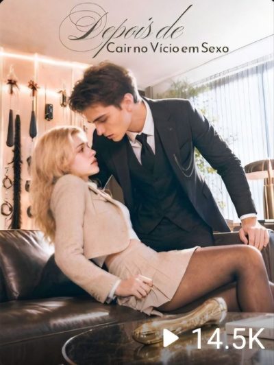 Capa da miniss&eacute;rie Depois de Cair no Vício em Sexo