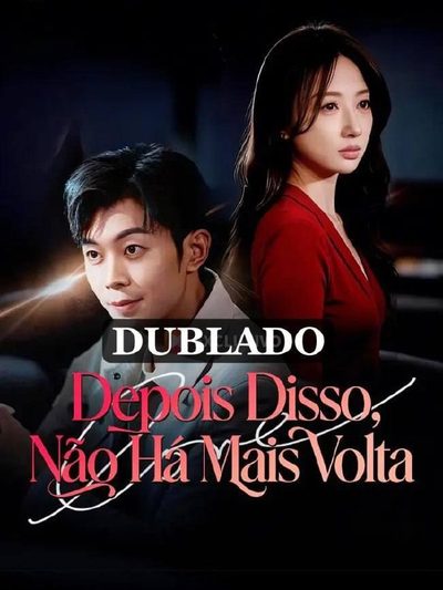 Capa da miniss&eacute;rie Depois Disso, Não Há Mais Volta (dublado) dublado