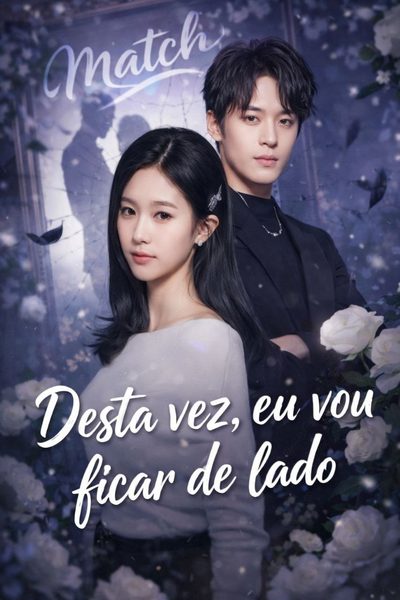 Capa da miniss&eacute;rie Desta Vez, Eu Vou Ficar de Lado