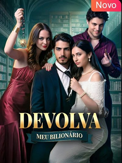 Capa da miniss&eacute;rie Devolva Meu Bilionário
