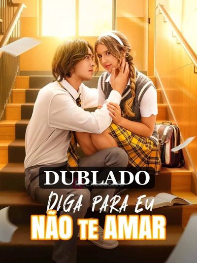 Capa da miniss&eacute;rie Diga para Eu Não Te Amar dublado