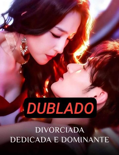 Capa da miniss&eacute;rie Divorciada Dedicada e Dominante