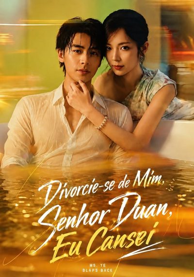 Capa da miniss&eacute;rie Divorcie-se de Mim, Senhor Duan, Eu Cansei Vamos nos Divorciar, Srta. Ye Já Aguentou Demais Divorcie Se de Mim, Senhor Duan Eu Cansei