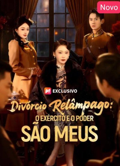 Capa da miniss&eacute;rie Divórcio Relâmpago: o Exército e o Poder São Meus