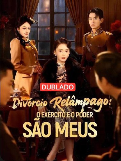 Capa da miniss&eacute;rie Divórcio Relampâgo o Exército e o Poder São Meus dublado