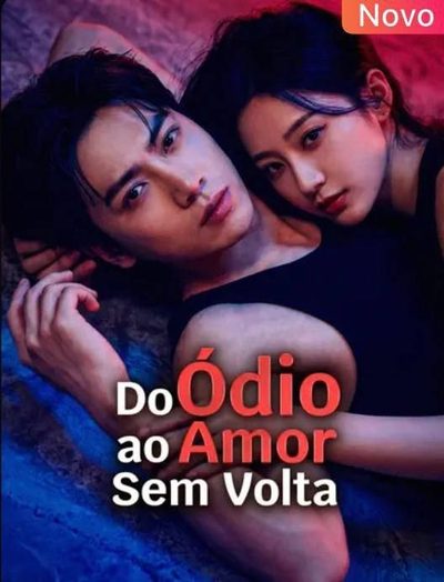 Capa da miniss&eacute;rie Do Ódio ao Amor sem Volta