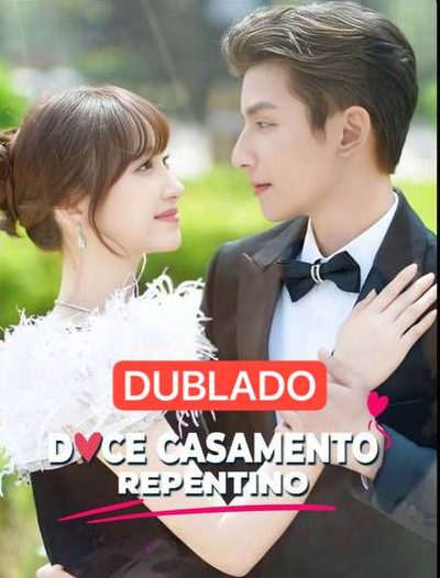 Capa da miniss&eacute;rie Doce Casamento Repentino dublado