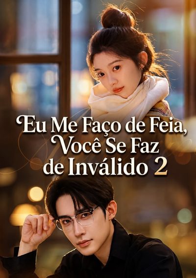 Capa da miniss&eacute;rie Dois Disfarces, Um Casamento Caótico 2 Eu Me Faço de Feia, Você Se Faz de Inválido