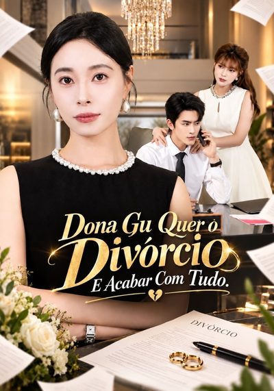 Capa da miniss&eacute;rie Dona Gu Quer o Divórcio e Acabar com Tudo