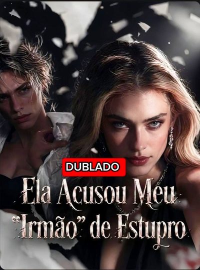 Capa da miniss&eacute;rie Ela Acusou Meu "irmão" de Estupro