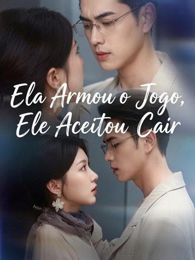 Capa da miniss&eacute;rie Ela Armou o Jogo, Ele Aceitou Cair