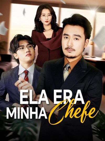Capa da miniss&eacute;rie Ela Era Minha Chefe