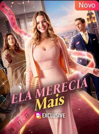 Capa da miniss&eacute;rie Ela Merecia Mais