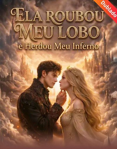 Capa da miniss&eacute;rie Ela Roubou Meu Lobo e Herdou Meu Inferno