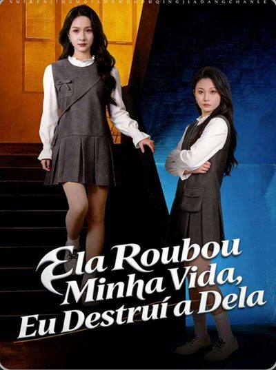 Capa da miniss&eacute;rie Ela Roubou Minha Vida, Eu Destruí a Dela
