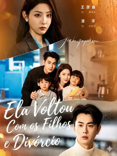 Capa da miniss&eacute;rie Ela Voltou com os Filhos e Divórcio Beijing Marriage: a Trembling Romance