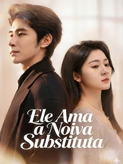 Capa da miniss&eacute;rie Ele Ama a Noiva Substituta
