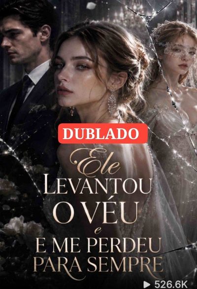 Capa da miniss&eacute;rie Ele Levantou o Véu e Me Perdeu para Sempre