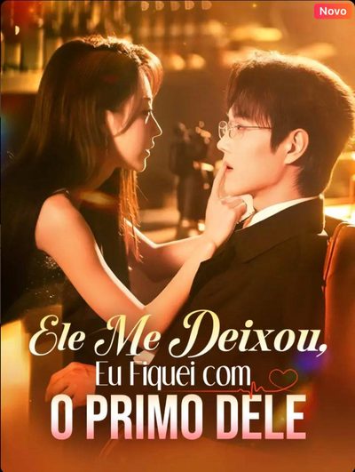 Capa da miniss&eacute;rie Ele Me Deixou, Eu Fiquei com o Primo Dele